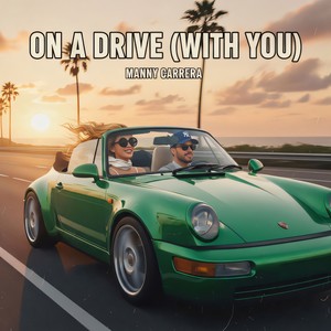 On a Drive (With You)