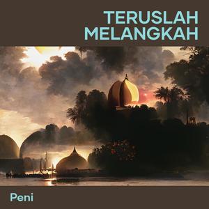 Teruslah melangkah