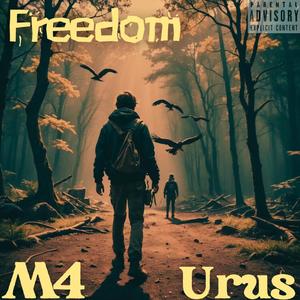 Freedom (Explicit)