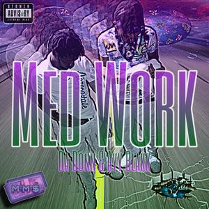 Med Work (Explicit)