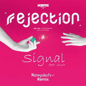 Signal[feat. Such] (Mameyudoufu Remix|Acapella)