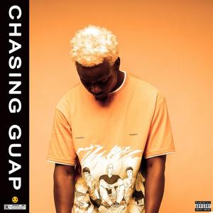 Chasing Guap (Explicit)