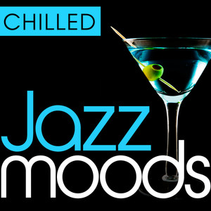 Chilled Jazz Masters - We Have All the Time in the World