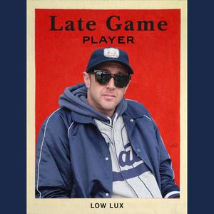 Late Game Player (Explicit)