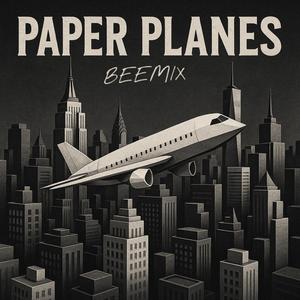 Paper Planes Beemix