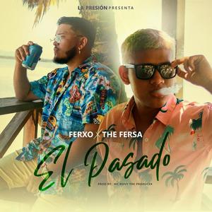 El Pasado (feat. The Fersa & Mc Rony The Producer)