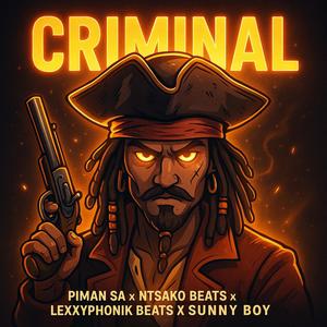 CriMiNaL (feat. Lexxyphonik Beats & Sunny Boy)