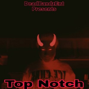 Top Notch (Explicit)