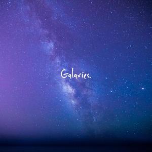 Galaxies.