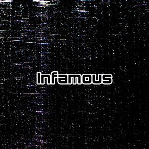 Infamous (Explicit)