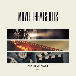 Movie Themes Hits for Solo Piano, Vol. 1