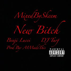 New *****(feat. BENJILUCCI & D.J. Turf) (Explicit)
