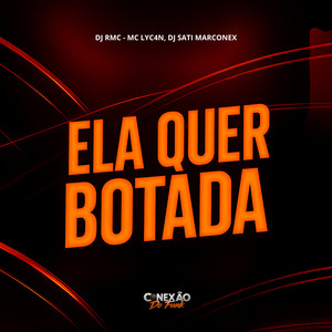 Ela Quer Botada (Explicit)