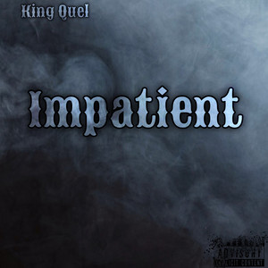 Impatient (Explicit)