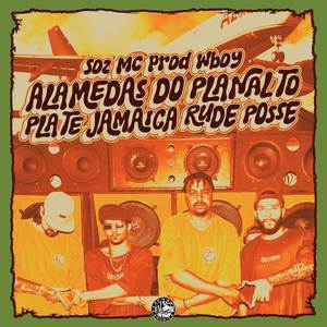 Alamedas do Planalto Plate Jamaica Rude Posse (Explicit)