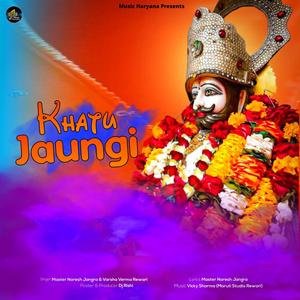 Khatu Jaungi (feat. Varsha Verma Rewari)