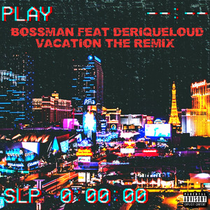 Vacation (Remix)