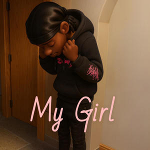 My Girl (Explicit)