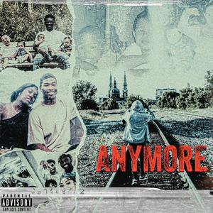 Anymore (Explicit)