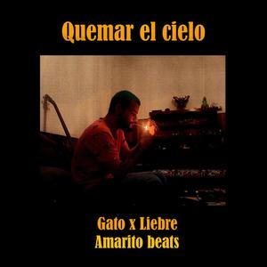 Quemar el cielo (feat. Gato x Liebre)