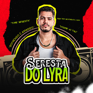 Seresta Do Lyra (Explicit)