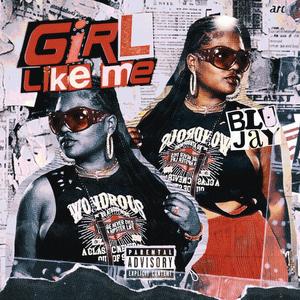 Girl Like Me (Explicit)