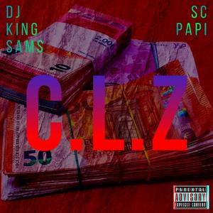 C.L.Z(feat. SC Papi) (Explicit)