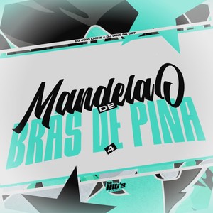 Mandelão de Brás Pina (Explicit)