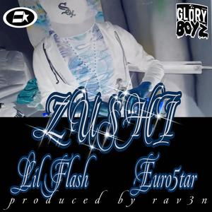 Zushi (feat. Lil Flash) (Explicit)