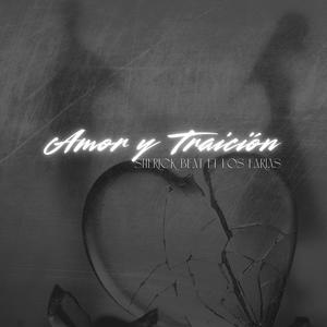 Amor Y Traición (feat. Mizop Farías & Los Farías)