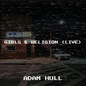 Girls & Religion (Live)