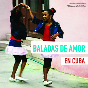 Baladas de amor en Cuba