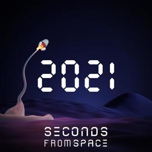 Seconds From Space 2021