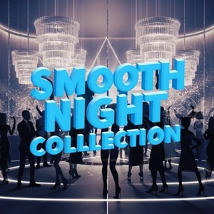 Smooth Night Collections Vol. 8