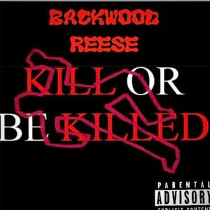 Killed Or Be Killed (Explicit)