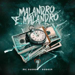 Malandro e Malandro (Explicit)