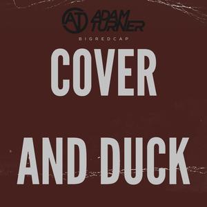 Cover And Duck (feat. BIGREDCAP) [Explicit]