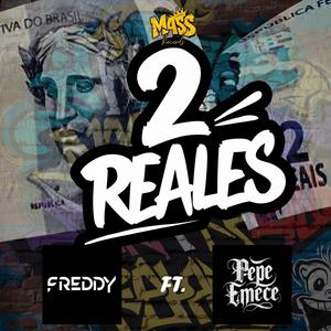 2Reales (feat. Freddysoeu) (Explicit)