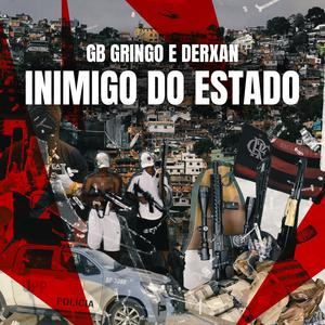 Inimigo do Estado (feat. Derxan) [Explicit]