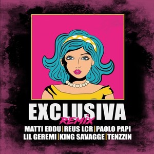 Exclusiva (Remix) [Explicit]