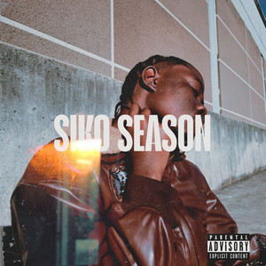 Siko Season (Explicit)
