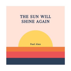 The Sun Will Shine Again (Explicit)