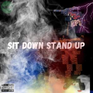 SIT DOWN STAND UP (Explicit)