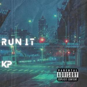 Run It (Explicit)