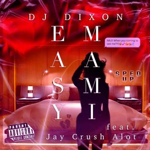 Easy Mami (feat. Jay Crush ALot) (Sped Up Version)
