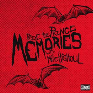 MEMORIES(feat. Pride The Prince & Milehighoul) (Explicit)