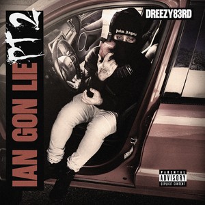 Ian Gon Lie Pt. 2 (Explicit)