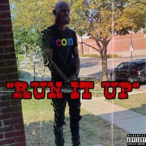 RUN IT UP (Explicit)