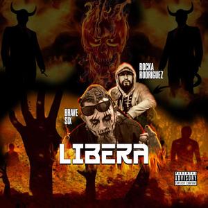 LIBERA (feat. ROCKA RODRIGUEZ) (Explicit)