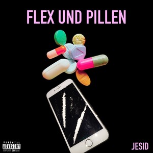 Flex und Pillen (Explicit)